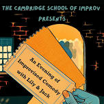 An Evening of Improvised Comedy with Lily and Jack