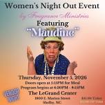 Women's Night Out featuring "Maudine"