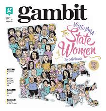 Gambit New Orleans August 2 2016 By Gambit New Orleans Issuu