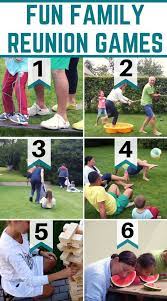 Fun Family Reunion Games Family Reunion Games Summer Family Fun Family Reunion Activities
