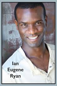 Actor Spotlight ~ Actor Transformation Interviews Ian Eugene Ryan