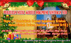 Dibawahnya juga diberikan goresan pena selamat natal 2018 dan selamat menyongsong tahun baru 2019. Contoh Banner Natal 2019 Lengkap Dengan Tema Dan Sub Tema Mastimon Com