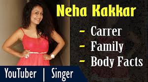 Neha kakkar height, weight and other information. Neha Kakkar Biography With Body Facts Height Weight Age Gyan Junction Youtube