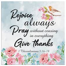 Worship the lord with gladness; Scripture Wall Art 1 Thessalonians 5 16 18 Rejoice Always Pray Without Ceasing Canvas Wall Art Christian Wall Art Christ Follower Life