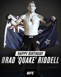 Kiwi fighter brad quake riddell hated rugby because of a dangerous tackle that broke his leg, but he's about to debut in one of the world's most brutal sports, ufc. Ufc Throw Some Birthday Love Brad Quake Riddell S Way Facebook