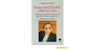 Ti proteggerò dalle paure delle ipocondrie dai turbamenti che da oggi incontrerai per la t. Franco Battiato Oltre La Cura Elementi Per Un Tentativo Di Spiegazione Integrale Di Un Brano Musicale Unico Macale Maurizio 9788899581886 Amazon Com Au Books