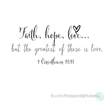 Fitandfaithfulness Bible Quotes About Love Faith Hope Love Tattoo Hope For Love Quotes