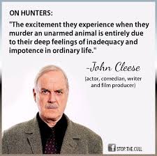 Hunting Courtesy John Cleese Animal Activism Vegan Quotes Vegan Animals