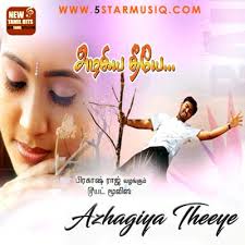 Azhagiya Theeye 2004 Tamil Movie Mp3 Songs Download Music By Ramesh Vinayakam Starmusiq Com