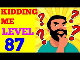 Kunci jawaban kidding me level 131. Kidding Me Level 87 Solution Or Walkthrough Youtube