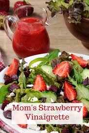 Mom S Strawberry Vinaigrette Recipe Strawberry Vinaigrette Vinaigrette Salad Dressing Recipes