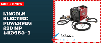 Lincoln Electric Powermig 210 Mp K3963 1 Welderpedia Electricity Lincoln Welders Best Mig Welder