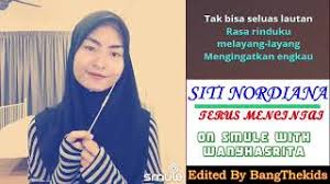 Seventeen eleven music 1 year ago. Siti Nordiana Terus Mencintai Mp3 Video Mp4 3gp M Lagu123 Fun