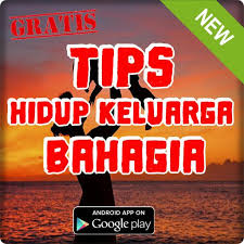 Tips blog pertama adalah meluangkan waktu bersama keluarga. Tips Hidup Keluarga Bahagia For Android Apk Download