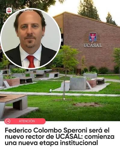 📚FEDERICO COLOMBO SPERONI SERÁ EL NUEVO RECTOR DE UCASAL: COMIENZA UNA NUEVA ETAPA INSTITUCIONAL📚 La Universidad Católica de Salta anunció oficialmente la designación del Dr. Federico Colombo Speroni como nuevo rector, quien