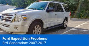 Common Ford Expedition Problems: 3rd Generation (2007 to 2017)