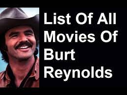 From that day on i gravitated to burt reynolds movies, as an actor and role model. Burt Reynolds Movies Tv Shows List Youtube