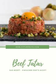 Beef Tatar So Einfach Und Schnell Fitfunfruits Fitness Und Lifestyleblog Aus Osterreich Tartar Rezept Hackepeter Rezept Tatar Rezepte