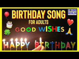 They have a distinct vibe which makes your special day more remarkable. Birthday Song For Adults Good Wishes Happy Birthday Song Country Version Happy Birthday Wishes Song Animated Happy Birthday Wishes Birthday Wishes Songs