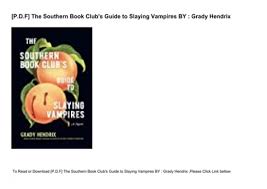 When i can manage it, i share reviews of the books we read. P D F The Southern Book Club S Guide To Slaying Vampires By Grady Hendrix