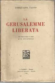 È il mattino, i crociati giungono in vista di gerusalemme e ciascuno in cuor suo muove. La Gerusalemme Liberata Da Tasso Torquato 1931 Laboratorio Del Libro