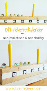 Diy Adventskalender Aus Holz Und Kerzen Ohne Konsum Livelifegreen Adventkalender Adventskalender Holz Adventskalender Diy
