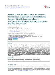 Pdf Products And Kinetics Of The Reaction Of Monomeric Target Bis Acetylacetonato Copper Ii With Transmetalator Bis Diethoxydithiophosphato Zinc Ii In Methylene Chloride