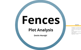 Fences Plot Analysis By Devin Horejsi On Prezi