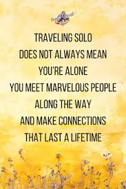 Loneliness is my least favorite thing about life. 290 Solo Travel Ideas In 2021 Travel Quotes Travel Words