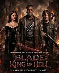 Movie Title: ⚔️🩸 BLADE: KING OF HELL Year: 🗓 2026 (Projected / In  Development) Cast: 🎭 Starring: Mahershala Ali as Eric Brooks/Blade,  Charlize Theron (rumored/villain concept), supporting cast including Mia  Goth as