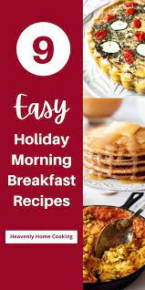 Best Holiday Morning Breakfast Recipes Heavenly Home Cooking Holiday Recipes Breakfast Holiday Morning Breakfast Morning Recipes Breakfast