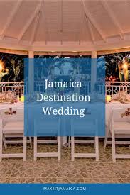 Jamaica Destination Wedding Destination Wedding Jamaica Jamaica Wedding Venues Destination Wedding