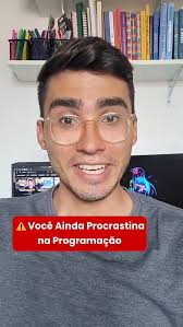 PARE Agora de Procrastinar seus estudos na Programação!, #programação  #programador #javascript #developer