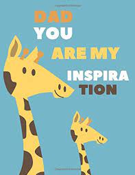 I am lucky to have you in my life. Dad You Are My Inspiration Fill In The Blank Book With Prompts About What I Love About Dad Father S Day Birthday Gifts From Kids 8 5 11 Inch And 50 Pages Publisher Bensania 9798651518012