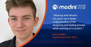 Engineering intern, Harry Wright talks about the highlights of his time at  Modini