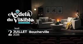Au-delà du Visible - BOUCHERVILLE