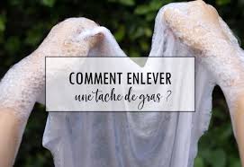 Check spelling or type a new query. Comment Enlever Une Tache De Gras