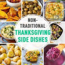 While traditional thanksgiving food is great, the same menu year after year can get old. Non Traditional Thanksgiving Side Dishes Happy Foods Tube