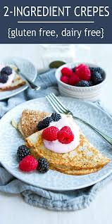 Products often come with instruction manuals that include recipe books with some great ideas on how you can use your blender. 2 Ingredient Crepes Gluten Free Dairy Free Cookin Canuck