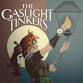 The Gaslight Tinkers Outdoor Summer Show!
