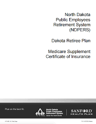 Additionally, the north dakota department of insurance maintains a health reform section to assist state residents in learning more about their options. Dakota Retiree Plan Medicare Ndpers