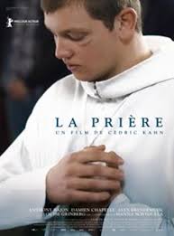 La Prière, un film de Cédric Kahn