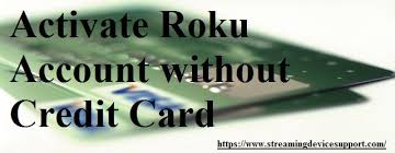 2 ways to set up a roku account without your credit card. Easy Way To Activate Roku Account Without Credit Card Credit Card Accounting Roku