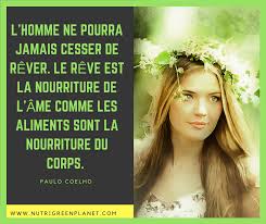 Citation Sur La Nourriture Et Le Reve L Homme Ne Pourra Jamais Cesser De Rever Le Reve Est La Nourriture De L Ame Citation Nourriture Nourriture Alimentation