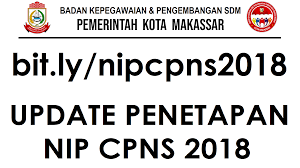 Padahal pihak bkn sudah memberikan link yang dapat diakses oleh. Update Penetapan Nip Cpns 2018 Bisa Dipantau Disini Bkpsdmd Kota Makassar