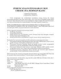 Tujuan penelitian contoh skripsi manajemen pemasaran berdasarkan rumusan masalah dan batasan masalah tersebut, maka penulis bertujuan untuk : Pdf Perencanaan Pemasaran Ukm Cheese Tea Sedingin Kamu