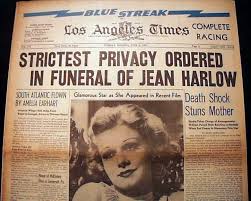 Jean Harlow funeral newspaper headlines. Note the reference to ...