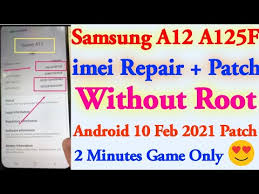 Samsung j2 no service imei null solution | samsung j2 network problem imei null unknown baseband solution 100% working trick. Samsung A12 Imei Repair Patch Without Root Samsung A125f Android 10 Imei Repair Without Root Z3x Youtube
