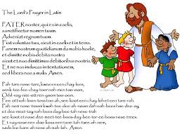 The Lords Prayer In Latin Phonetic Pronunciation