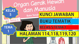 Tema 6 kls 5 hal 138. Kunci Jawaban Buku Tematik Kelas 5 Tema 1 Halaman 114 118 119 120 Nurul Hidayah